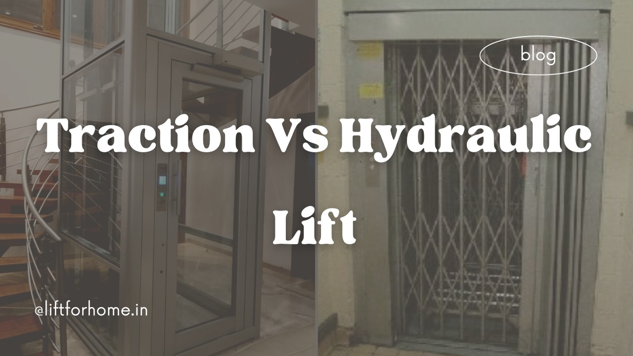 What is the Difference between Traction and Hydraulic Elevators?
